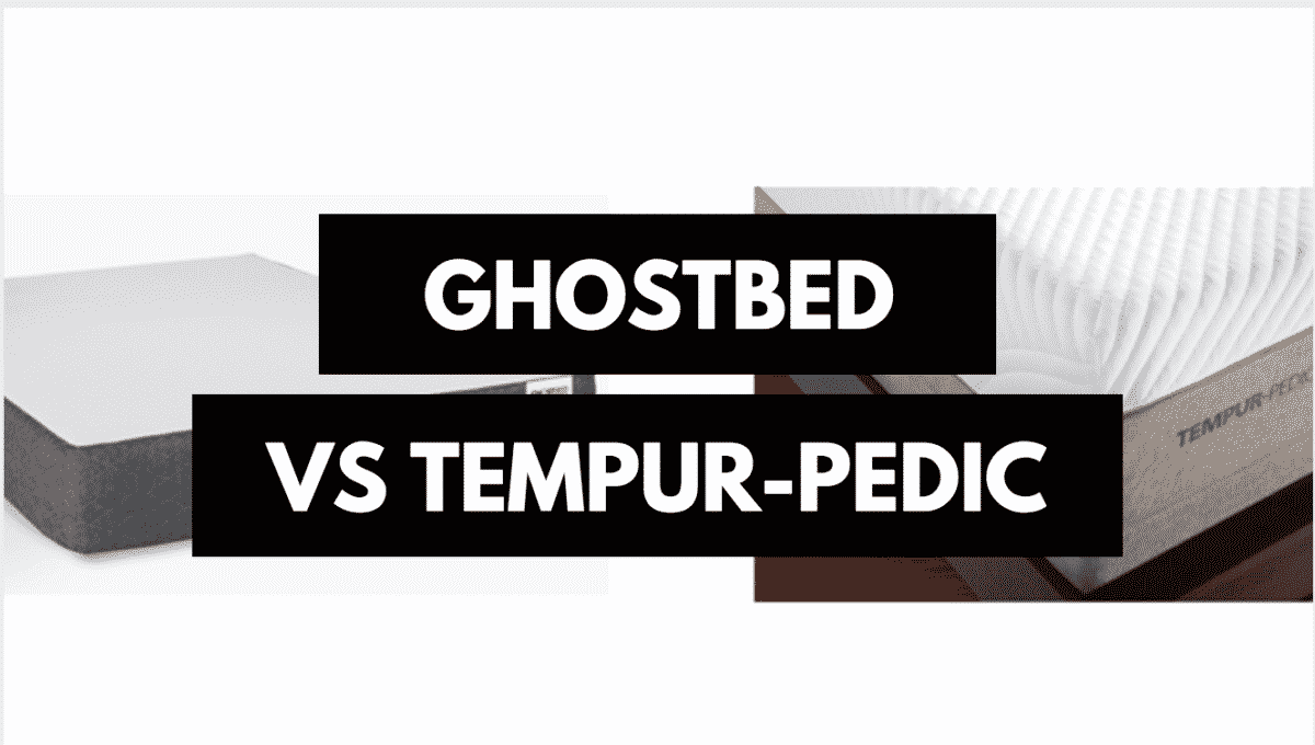 A Comprehensive Comparison Of Ghostbed Vs Tempur-Pedic