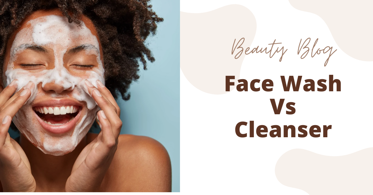 The Comprehensive Comparison On The Difference Between Cleanser And Face Wash