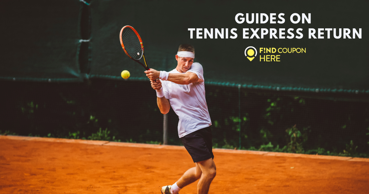 Guides for New Customers on Tennis Express Return