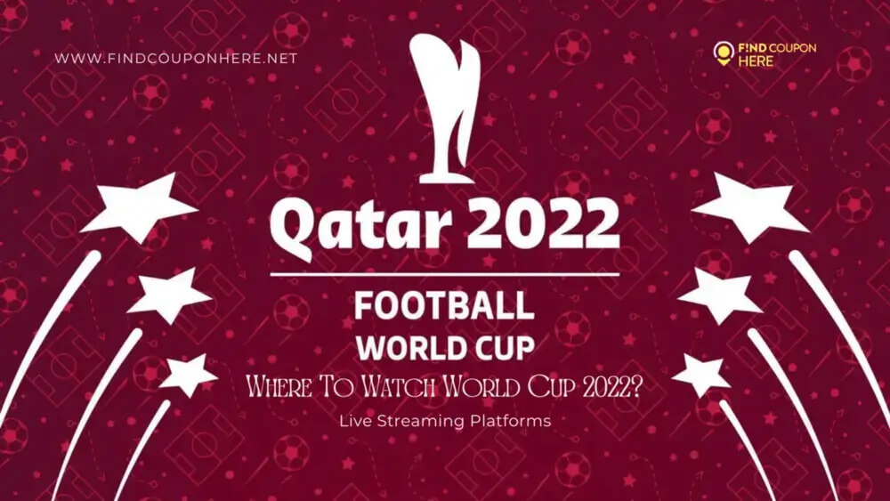 Where To Watch World Cup 2022? - Streaming & Travel Packages