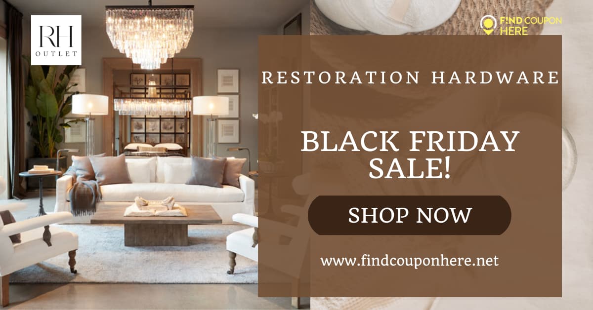 Save Up To 60% OFF With Restoration Hardware Black Friday