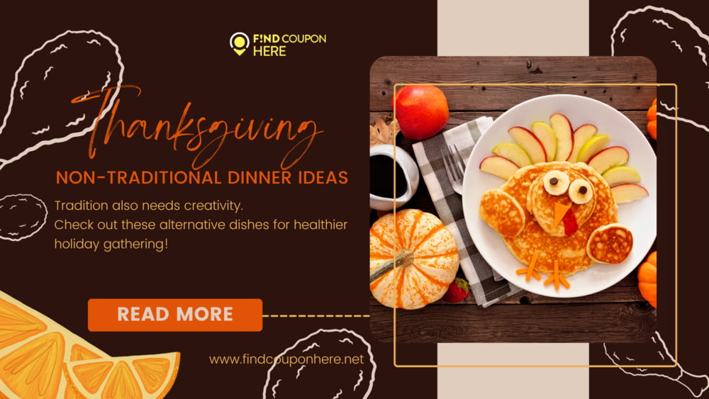 6 Non-Traditional Thanksgiving Ideas For A Festive Holiday!