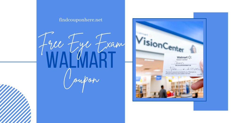 Utilize Walmart Free Eye Exam Coupon To Get Cheap Vision Test