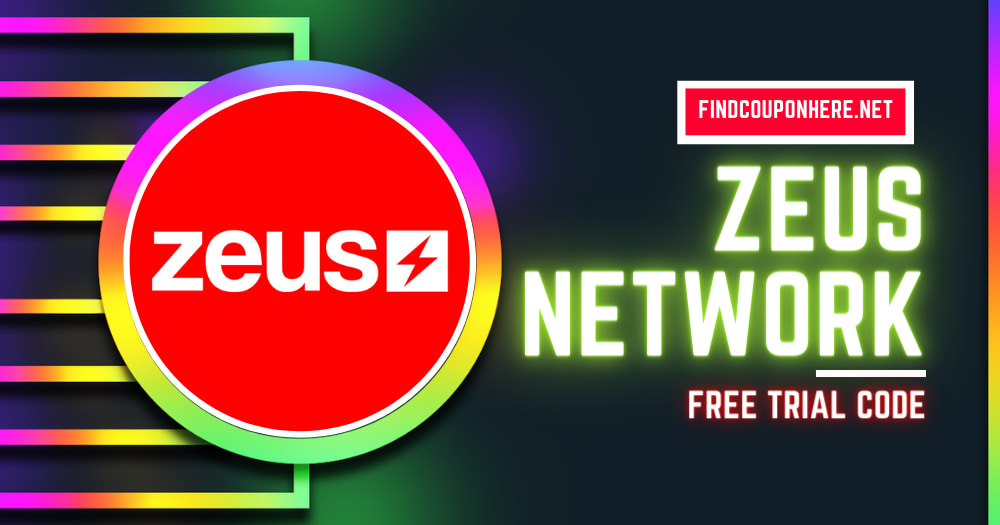 Zeus Network Free Trial Code Stream Without Getting Charged