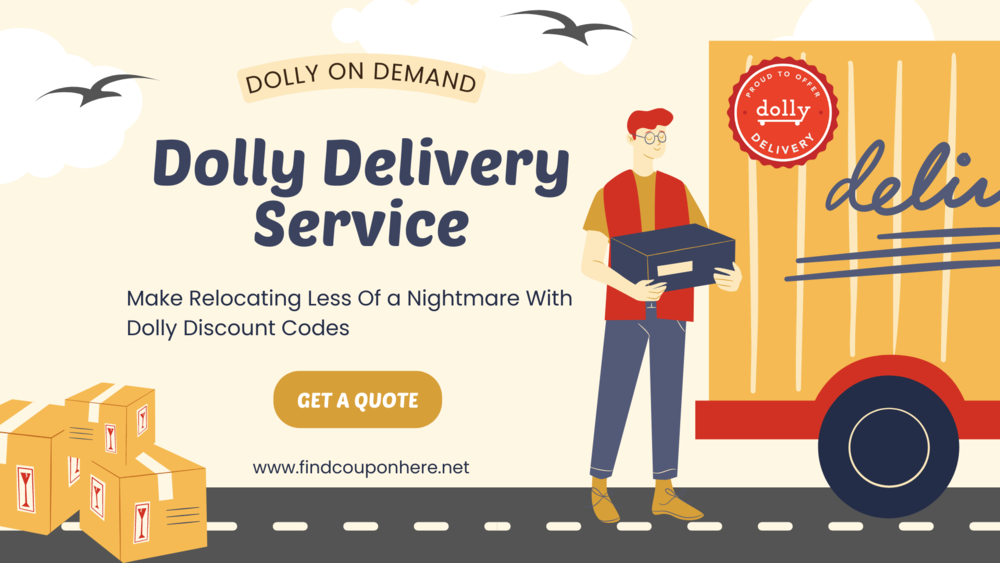 Make Relocating Less Of a Nightmare With Dolly Discount Codes