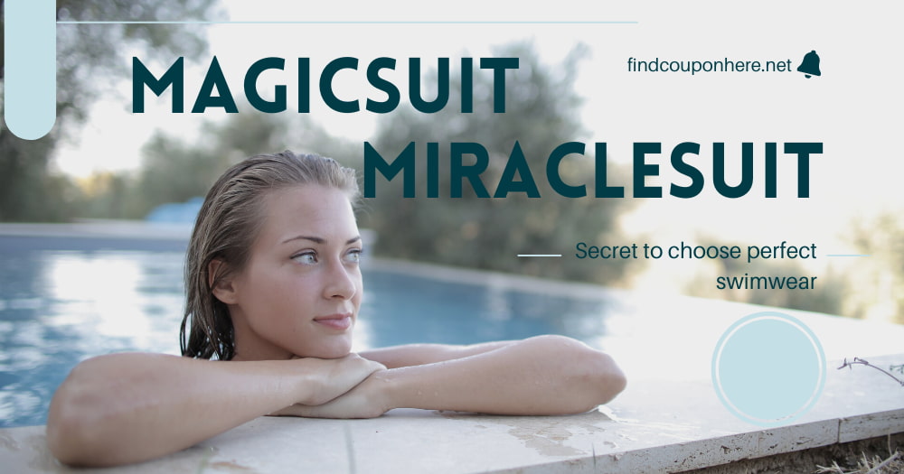 Secret To Choose Your Perfect Swimwear: Magicsuit vs Miraclesuit