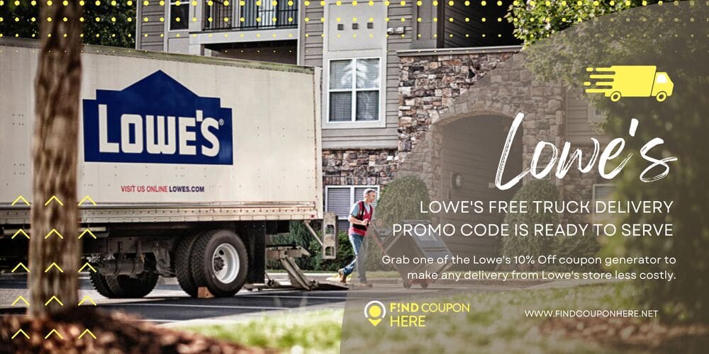 Renovate Your Home With Lowe’s Free Truck Delivery Promo Code