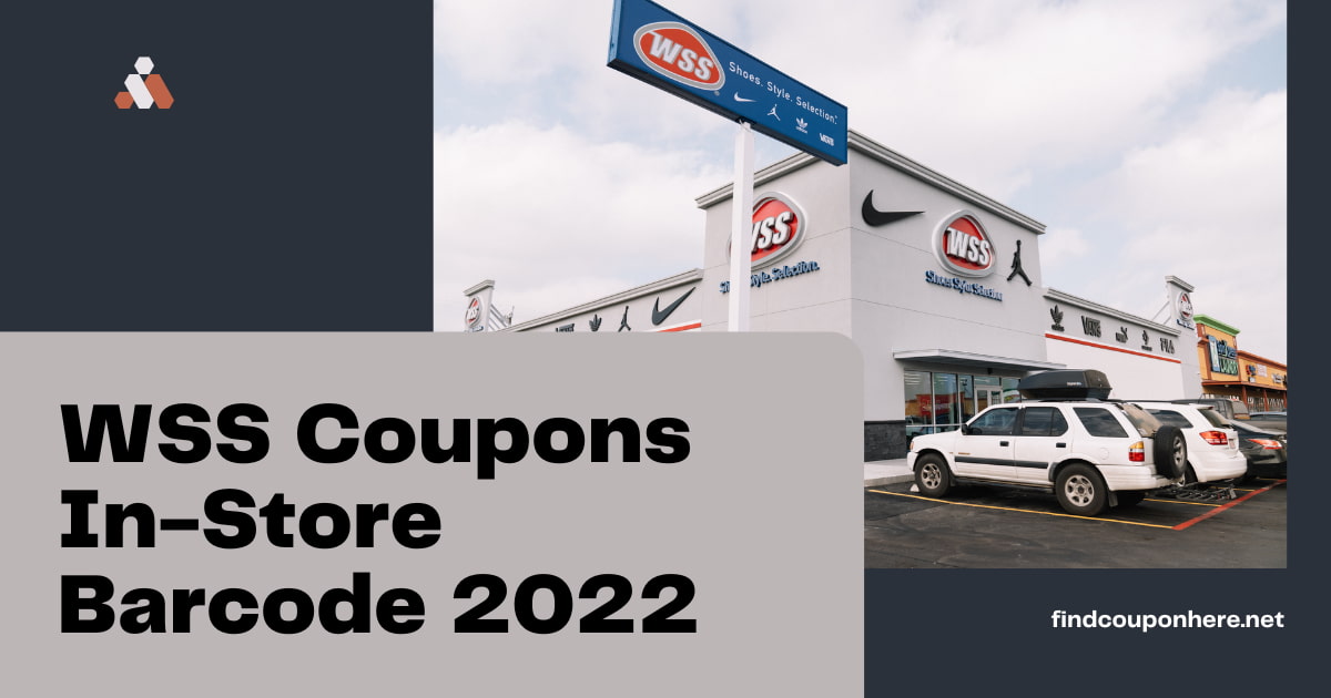 Take Advantage Of Your WSS Coupons In-Store Barcode 2023