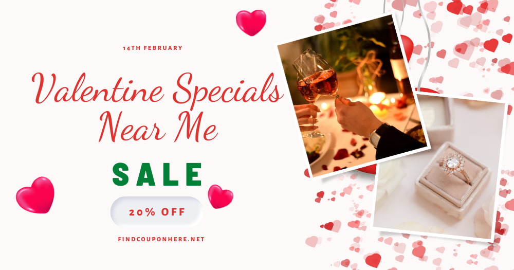 list of 38 Valentine specials near me that offers great deals